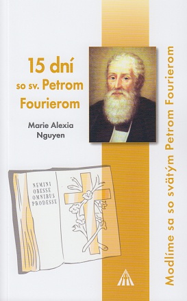 15 dn so sv. Petrom Fourierom - Marie Alexia Nguyen