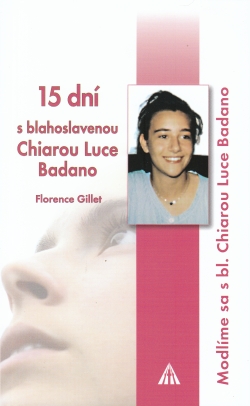 15 dn s blahoslavenou Chiarou Luce Badano - Florence Gillet