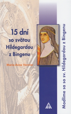 15 dn so sv. Hildegardou z Bingenu - Marie-Anne Vannier