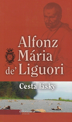 Cesta lsky - Alfonz Maria De Liguori