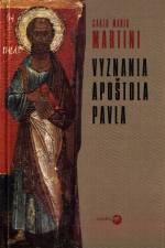 Vyznania apotola Pavla - Carlo Maria Martini