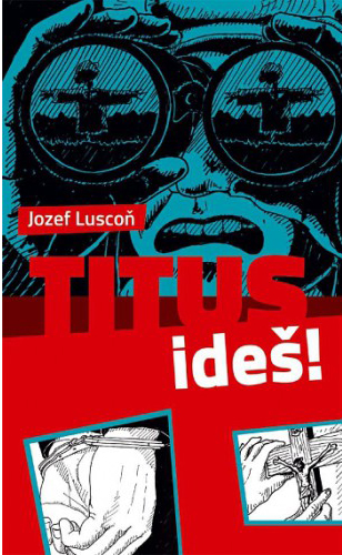 Titus, ide! - Jozef Lusco