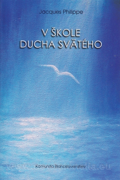 V kole Ducha Svtho - Jacques Philippe