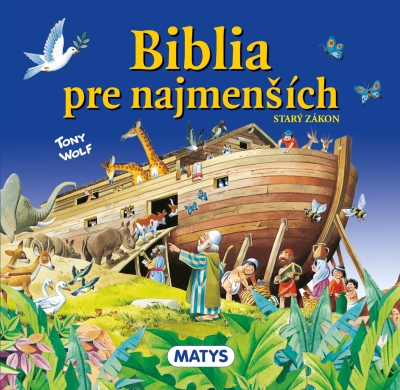 Biblia pre najmench - Star zkon - Tony Wolf