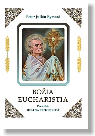 Boia Eucharistia - Peter Julin Eymard