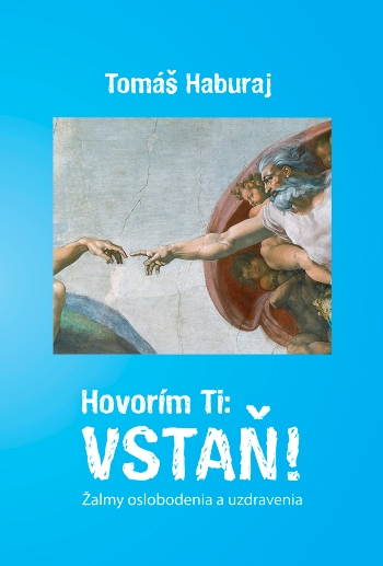 Hovorm Ti: VSTA! - Tom Haburaj