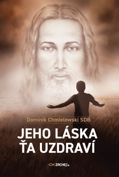 Jeho lska a uzdrav - Dominik Chmielewski