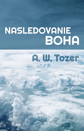 Nasledovanie Boha - Aiden Wilson Tozer