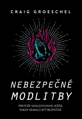 nebezpecne-modlitby-craig-groeschel-p-7339.jpg