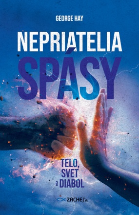 Nepriatelia spsy: Telo, svet a diabol - George Hay