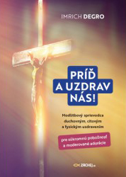 Pr a uzdrav ns! - Imrich Degro