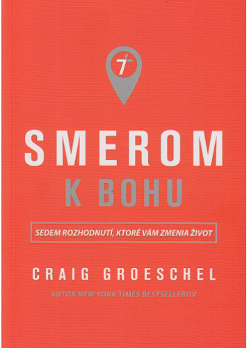 Smerom k Bohu - Craig Groeschel