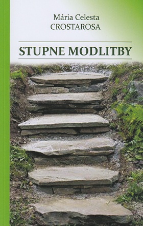 Stupne modlitby - Mria Celesta Crostarosa