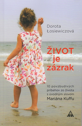 ivot je zzrak - Dorota osiewiczov