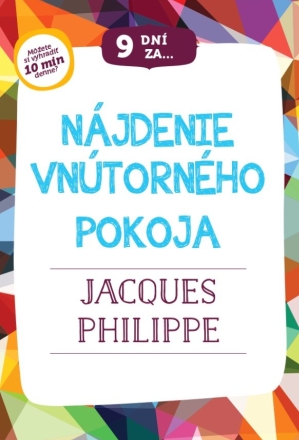 9 dn za njdenie vntornho pokoja - Jacques Philippe
