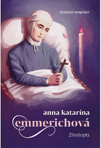 Anna Katarna Emmerichov - ivotopis - Thomas Wegener