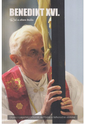 Re a slovo kra - Benedikt XVI.