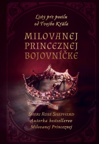 Milovanej Princeznej bojovnke - Sheri Rose Shepherd