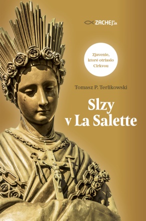Slzy v La Salette - Tomasz P. Terlikowski